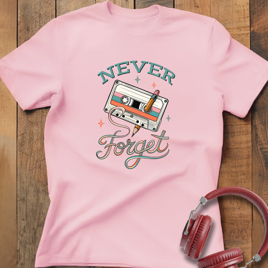 Never Forget T-Shirt