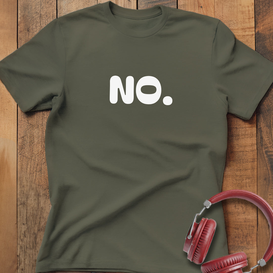 No. T-Shirt