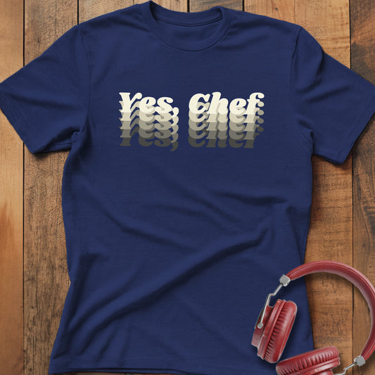Yes, Chef T-Shirt