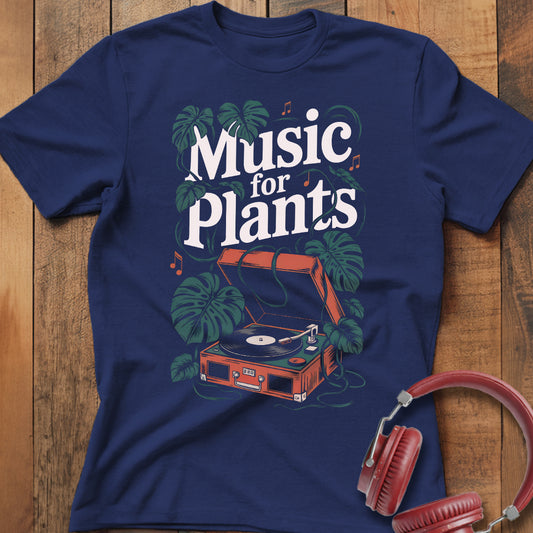 Music For Plants T-Shirt