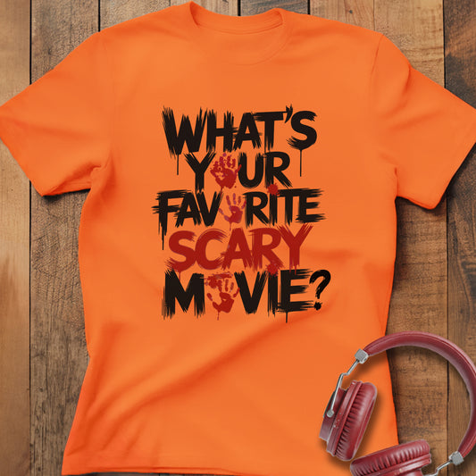 Favorite Scary Movie? T-Shirt