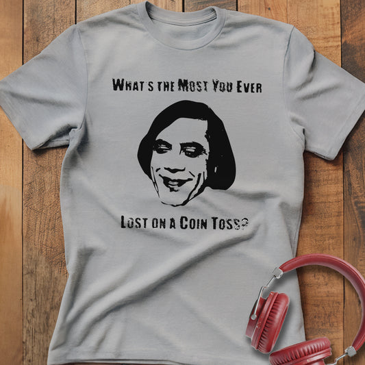 Ever Lost on a Coin Toss? T-Shirt