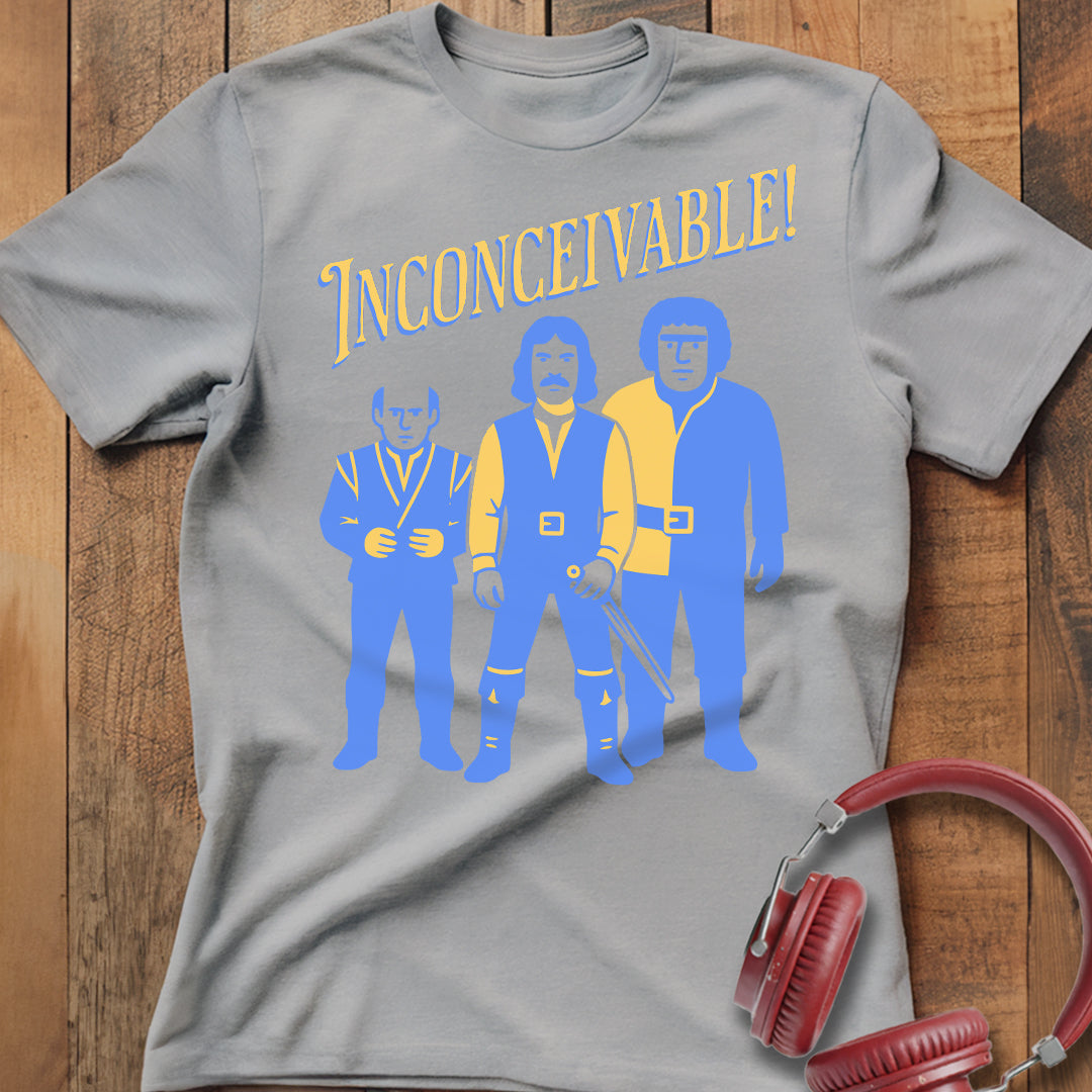 Inconceivable! T-Shirt