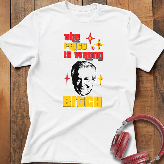 The Price Is Wrong T-Shirt