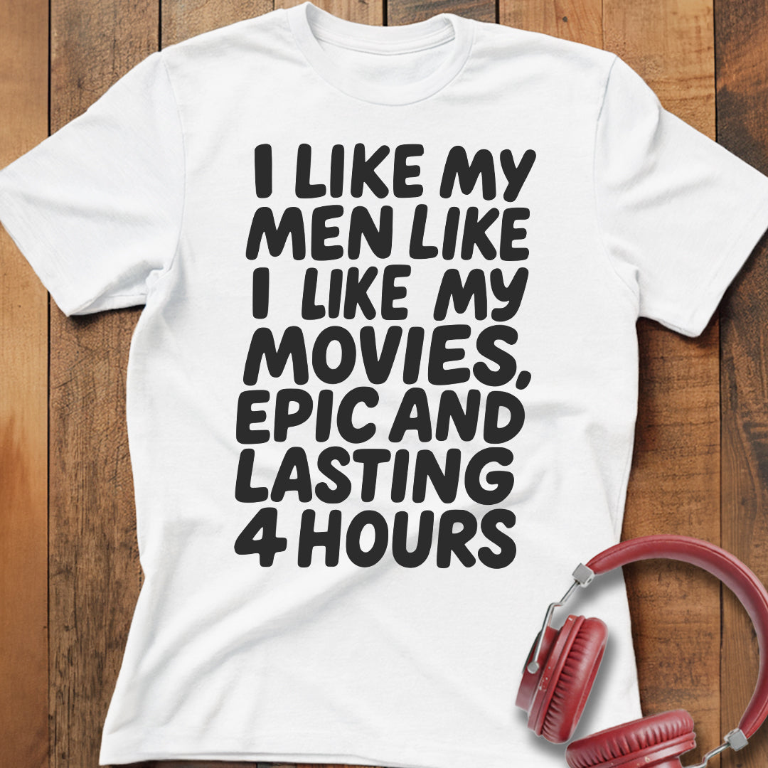 I Like My Men And Movies T-Shirt
