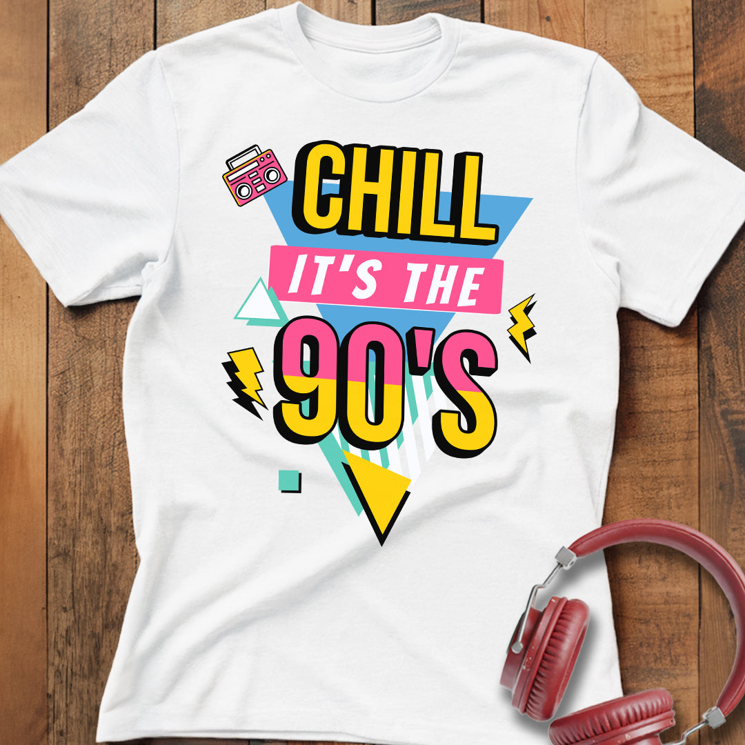Chill It's The 90's T-Shirt